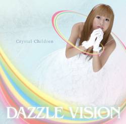Dazzle Vision : Crystal Children